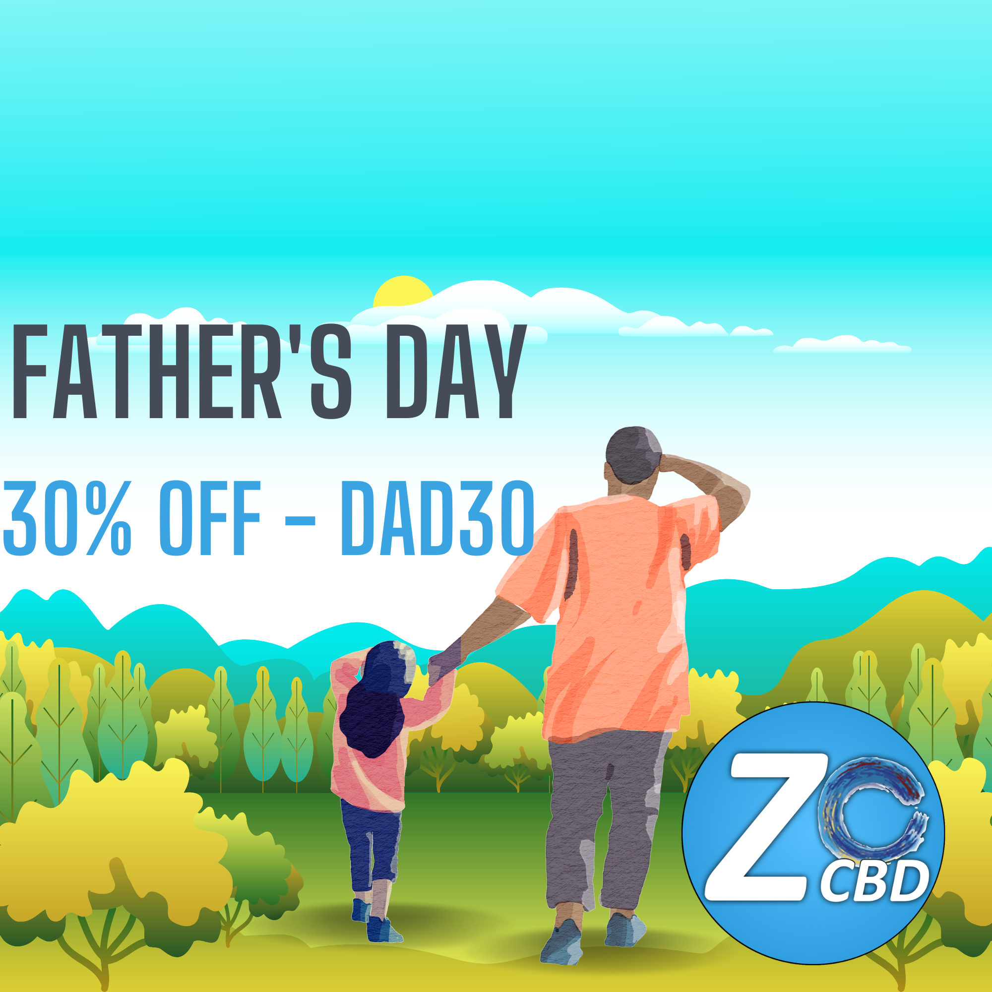 Father's Day 2022 Zo CBD